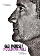 Couverture du livre « Inquebrantable » de Gabi Mouesca aux éditions Zortziko