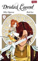 Couverture du livre « Drielack legend Tome 1 » de Siby Ogawa et Red Ice aux éditions Yureka