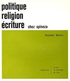 Couverture du livre « Politique, religion, écriture chez Spinoza » de Stanislas Breton aux éditions Profac