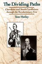 Couverture du livre « The Dividing Paths: Cherokees and South Carolinians through the Era of » de Hatley Tom aux éditions Oxford University Press Usa