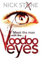 Couverture du livre « VOODOO EYES » de Nick Stone aux éditions Sphere