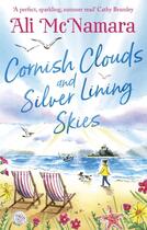 Couverture du livre « CORNISH CLOUDS AND SILVER LINING SKIES » de Ali Mcnamara aux éditions Sphere