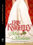 Couverture du livre « Miss Mistletoe » de Knightley Erin aux éditions Penguin Group Us