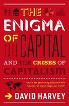 Couverture du livre « The Enigma of Capital » de David Harvey aux éditions Profil Digital