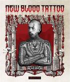 Couverture du livre « New blood tatto » de Graffito aux éditions Graffito Books