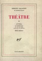 Couverture du livre « Theatre » de Armand Salacrou aux éditions Gallimard