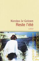 Couverture du livre « Reste l'été » de Nicolas Le Golvan aux éditions Flammarion