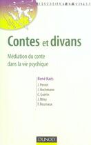 Couverture du livre « Contes Et Divans ; Mediation Du Conte Dans La Vie Psychique » de Jacques Hochman et Rene Kaes aux éditions Dunod