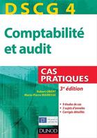 Couverture du livre « DSCG 4 ; comptabilité et audit ; cas pratiques (3e édition) » de Robert Obert et Marie-Pierre Mairesse aux éditions Dunod