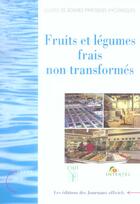 Couverture du livre « Fruits et legumes frais non transformes » de  aux éditions Documentation Francaise