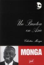 Couverture du livre « Un bantou en Asie » de Celestin Monga aux éditions Puf