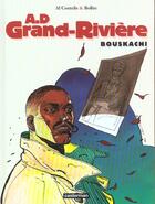 Couverture du livre « A.d. grand-riviere t4 - bouskachi » de Bollee/Coutelis aux éditions Casterman