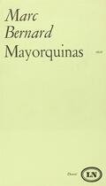 Couverture du livre « Mayorquinas » de Marc Bernard aux éditions Denoel