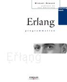 Couverture du livre « Erlang ; programmation » de Mickael Remond aux éditions Eyrolles