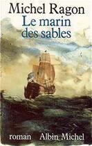 Couverture du livre « Le Marin des sables » de Michel Ragon aux éditions Albin Michel