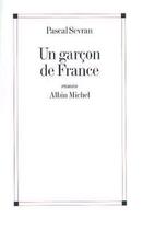 Couverture du livre « Un garçon de France » de Sevran Pascal aux éditions Albin Michel