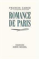 Couverture du livre « Romance de Paris » de Francis Carco aux éditions Albin Michel