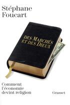 Couverture du livre « Des marches et des dieux » de Stephane Foucart aux éditions Grasset Et Fasquelle