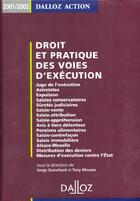 Couverture du livre « Droit Et Pratique Des Voies D'Execution ; Edition 2002 » de Tony Moussa et Serge Guinchard aux éditions Dalloz