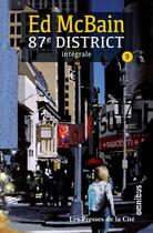 Couverture du livre « 87e district : Intégrale vol.9 » de Ed Mcbain aux éditions Omnibus