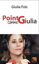 Couverture du livre « Point G comme Giulia » de Giulia Fois aux éditions Plon