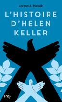 Couverture du livre « L'histoire d'Helen Keller » de Lorena A. Hickok aux éditions Pocket Jeunesse