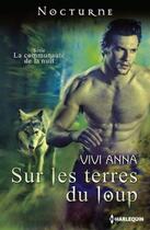 Couverture du livre « Sur les terres du loup » de Vivi Anna aux éditions Harlequin