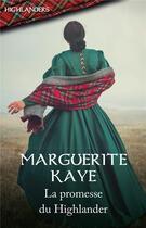 Couverture du livre « La promesse du Highlander » de Marguerite Kaye aux éditions Harlequin