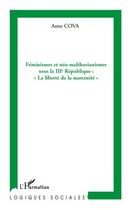 Couverture du livre « Féminismes et néo-malthusianismes sous la IIIe république 