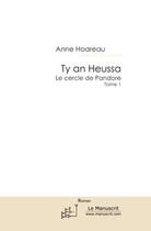 Couverture du livre « Ty an heussa (la maison de l'epouvante) » de Anne Hoareau aux éditions Editions Le Manuscrit