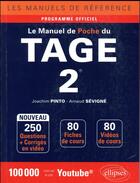 Couverture du livre « Le manuel de poche du TAGE 2 ; programme officiel » de Arnaud Sevigne et Joachim Pinto aux éditions Ellipses