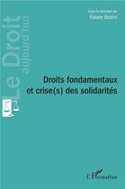 Couverture du livre « Droits fondamentaux et crise(s) des solidarités » de Fabien Bottini aux éditions L'harmattan
