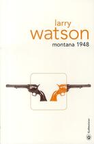 Couverture du livre « Montana 1948 » de Watson Larry aux éditions Gallmeister