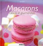 Couverture du livre « Macarons, délices et gourmandises » de Sylvie Ait-Ali aux éditions Editions Esi