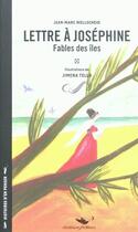 Couverture du livre « Lettre à Joséphine ; fables des îles » de Jean-Marc Wollscheid et Jimena Tello aux éditions Alzabane