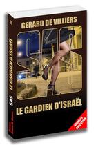 Couverture du livre « SAS Tome 51 : le gardien d'Israël » de Gerard De Villiers aux éditions Sas