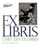Couverture du livre « Ex-libris ; l'art des ex-libris » de Martin Hopkinson aux éditions Bibliomane