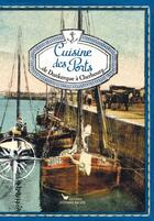 Couverture du livre « Cuisine des ports, de Dunkerque à Cherbourg » de Sonia Ezgulian aux éditions Les Cuisinieres