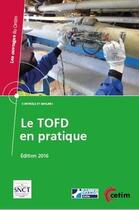 Couverture du livre « Le TOFD en pratique ; contrôles et mesures (édition 2016) » de Jacques Rivenez aux éditions Cetim