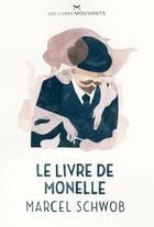 Couverture du livre « Le livre de Monelle » de Marcel Schwob aux éditions Les Livres Mouvants