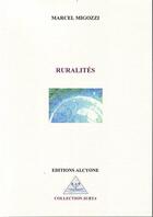 Couverture du livre « Ruralités » de Marcel Migozzi aux éditions Alcyone