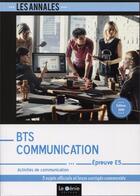 Couverture du livre « BTS communication ; épreuve E5 (7e édition) » de Richard Lanneyrie So aux éditions Genie Des Glaciers