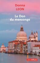 Couverture du livre « Le Don du mensonge » de Donna Leon aux éditions Libra Diffusio