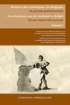Couverture du livre « Histoire des techniques en belgique la periode preindustrielle » de Robert Halleux aux éditions Cefal