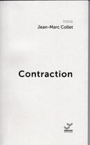 Couverture du livre « Contraction » de Jean-Marc Collet aux éditions Vibration