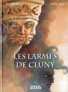 Couverture du livre « Les larmes de Cluny ; ou le rire du diable » de Philippe Borrini et Marie Galle aux éditions Comme Un Lezard Editions