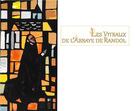 Couverture du livre « Les vitraux de l'abbaye de Randol : l'oeuvre d'Yves Dehais » de Hernmes Millio aux éditions Randol