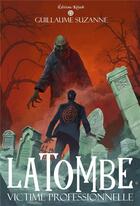 Couverture du livre « Latombe, victime professionnelle » de Guillaume Suzanne aux éditions Editions Kelach