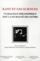 Couverture du livre « Kant et les sciences ; un dialogue philosophique avec la pluralité des savoirs » de  aux éditions Vrin