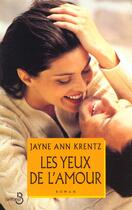 Couverture du livre « Les yeux de l'amour » de Jayne Ann Krentz aux éditions Belfond